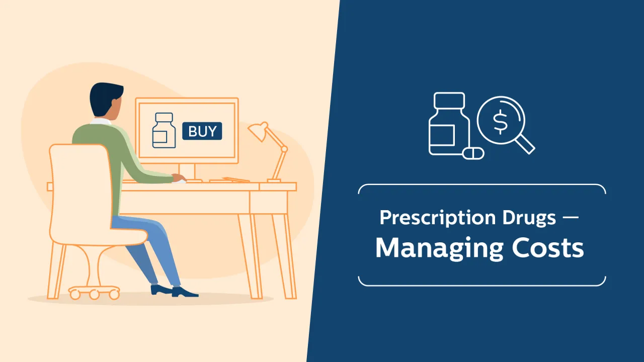 Prescription Drugs – Managing Costs video